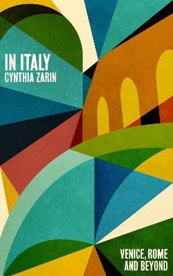 Zarin, Cynthia | In Italy