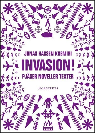 Khemiri, Jonas Hassen | Invasion! : Pjäser, noveller, texter