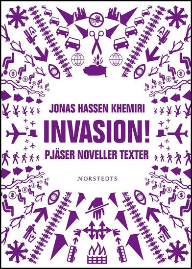 Khemiri, Jonas Hassen | Invasion! : Pjäser, noveller, texter
