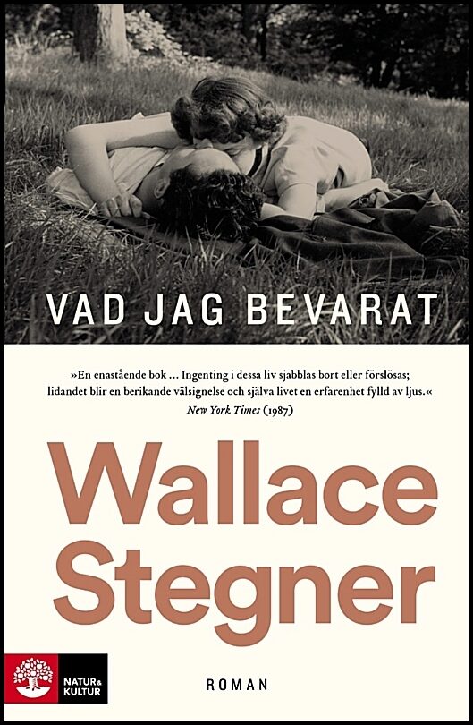 Stegner, Wallace | Vad jag bevarat