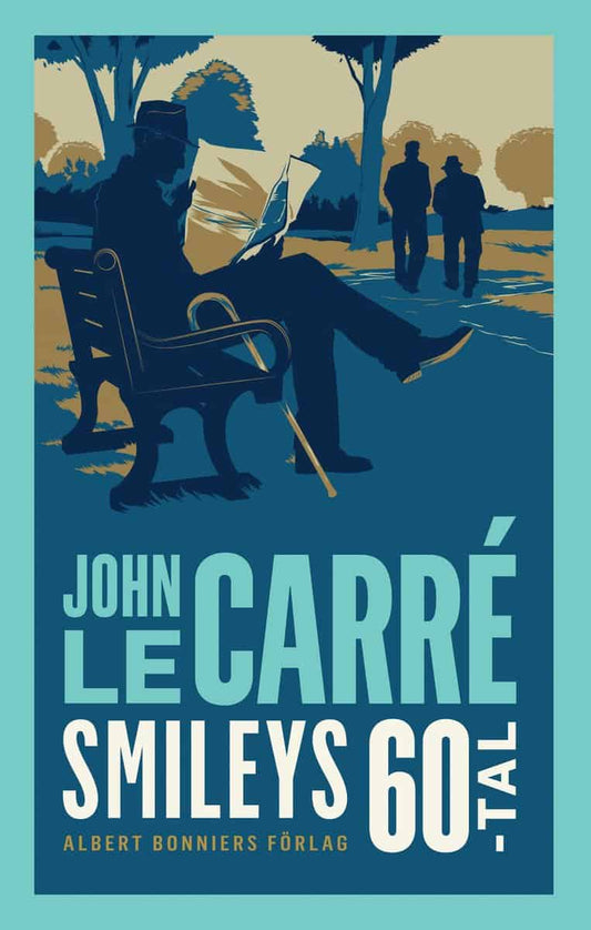 le Carré, John | Smileys sextiotal