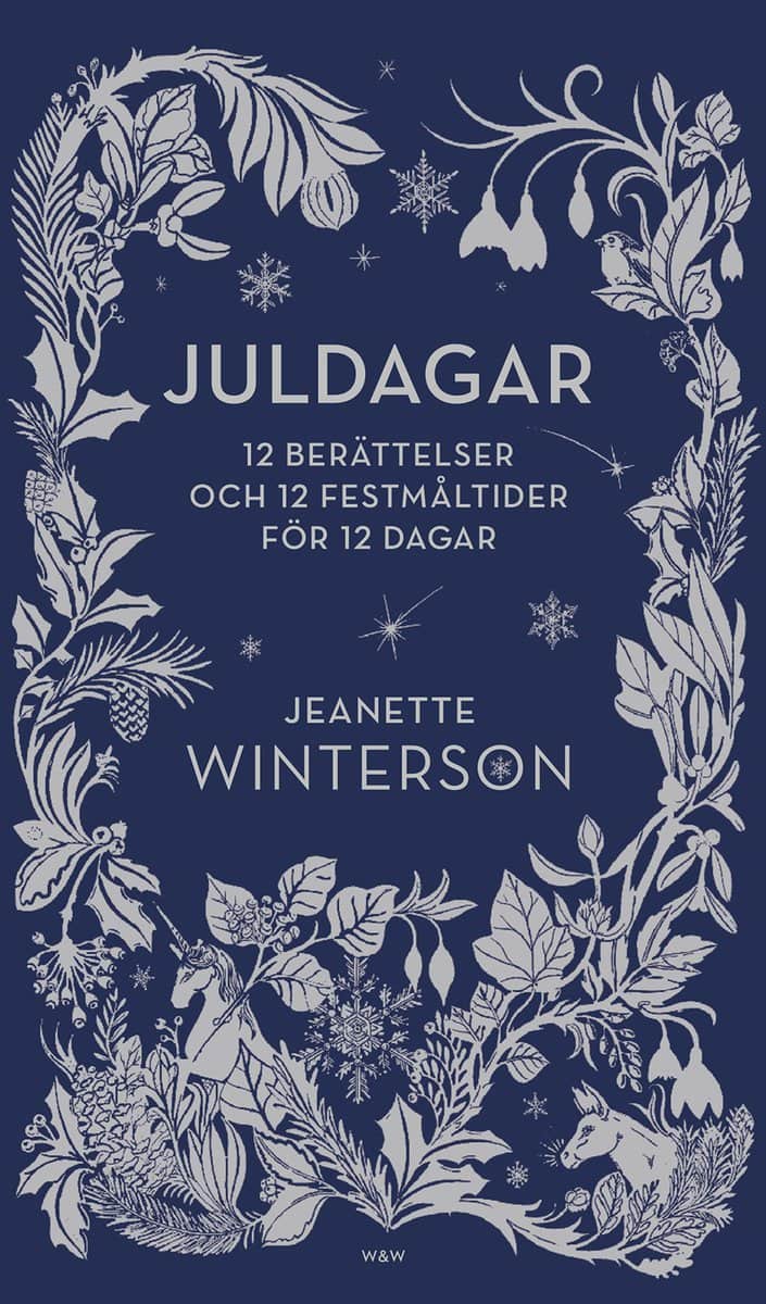 Winterson, Jeanette | Juldagar : 12 berättelser och 12 festmåltider för 12 dagar