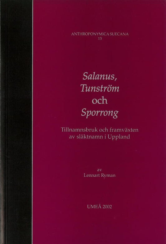 Salanus, Tunström och Sporrong