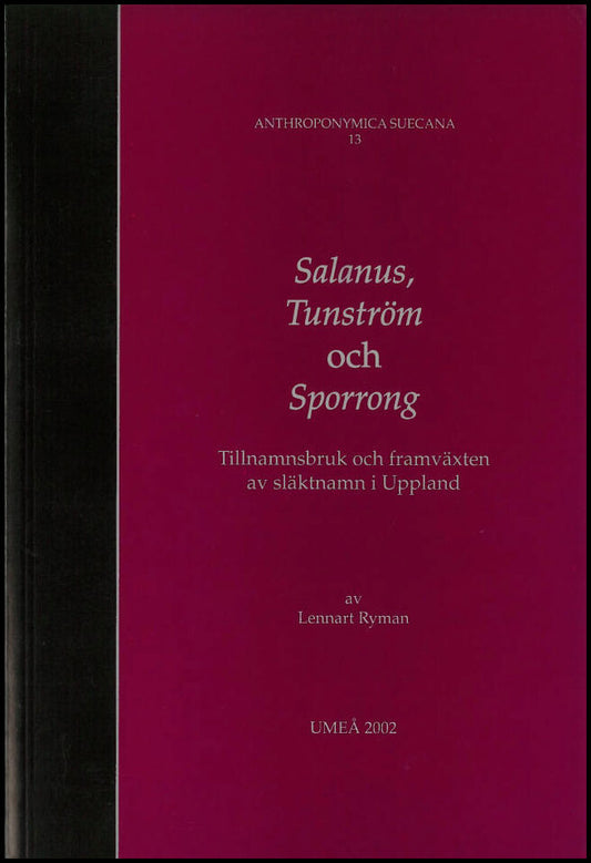 Salanus, Tunström och Sporrong