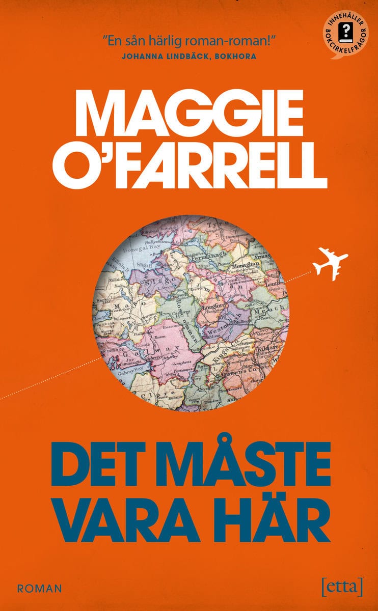 O'Farrell, Maggie | Bylund Westfelt, Malin | Det måste vara här