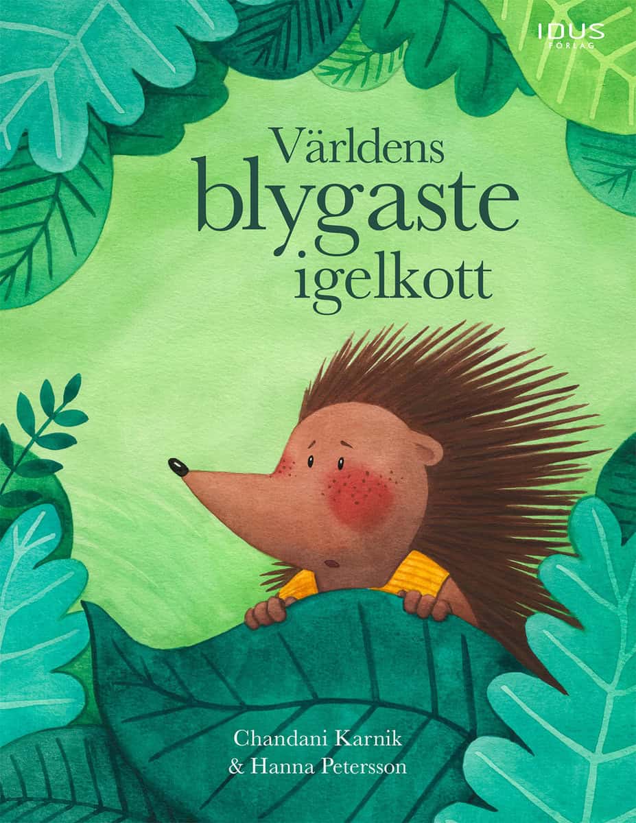 Karnik, Chandani | Världens blygaste igelkott