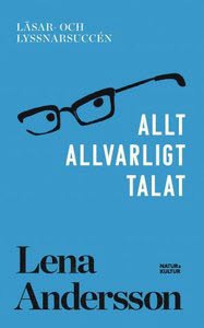 Andersson, Lena | Allt allvarligt talat