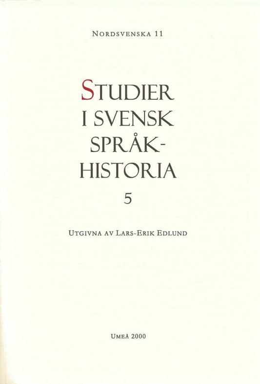 Edlund, Lars-Erik | Studier i svensk språkhistoria 5