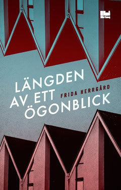 Herrgård, Frida | Längden av ett ögonblick