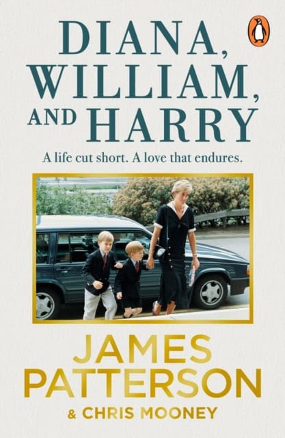 Patterson, James | Diana, William and Harry