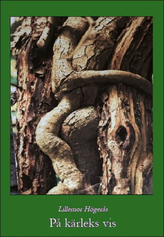 Högerås, Lillemor | På kärleks vis