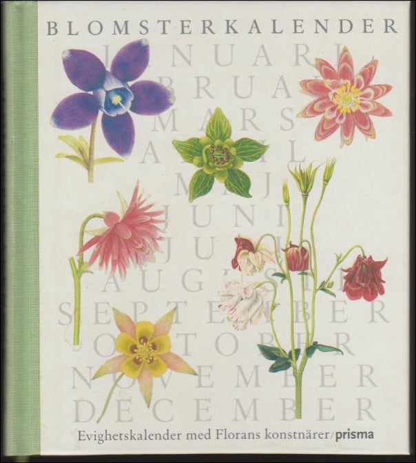 Björk, Monika | Blomsterkalender : [evighetskalender med Florans konstnärer]