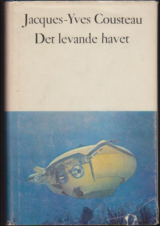 Cousteau, Jacques-Yves | Det levande havet