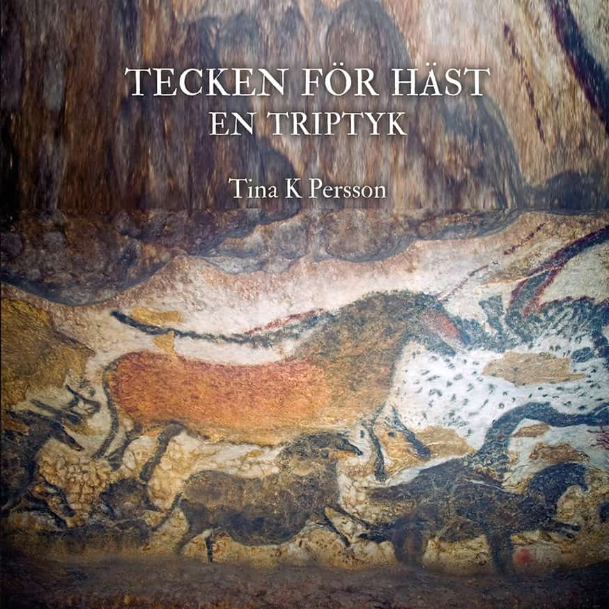 Persson, Tina K. | Tecken för häst : En triptyk