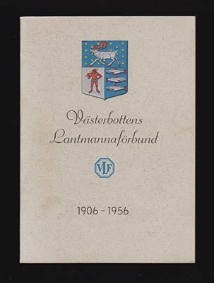 Johannesson, Bror E | Västerbottens lantmannaförbund : Minnesskrift 1906-1956