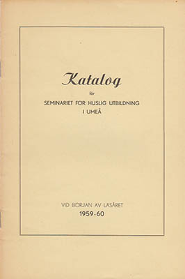 Västerbottens läns landsting | Katalog för Seminariet för huslig utbildning i Umeå : Vid början av läsåret 1960-61