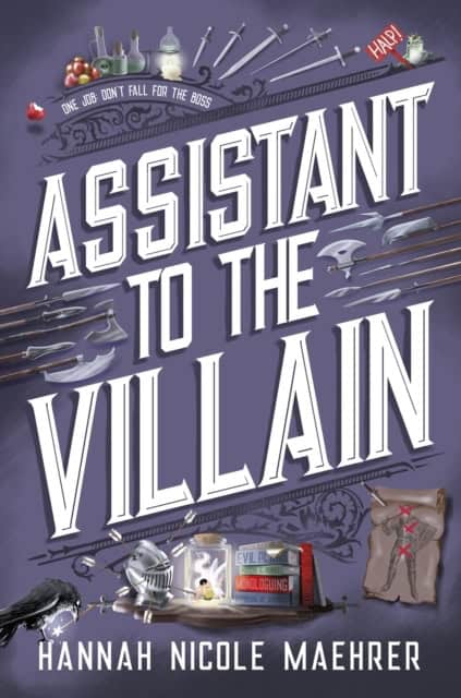 Maehrer, Hannah Nicole | Assistant to the Villain