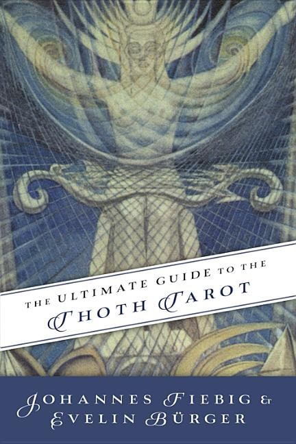 Johannes Fiebig, Evelin Burger | Ultimate guide to the thoth, tarot : Value, object or array expected.* Line 1, Column 2...