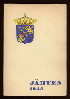 Björkquist, Lennart (red) | Jämten : 1945 [39:e årgången]