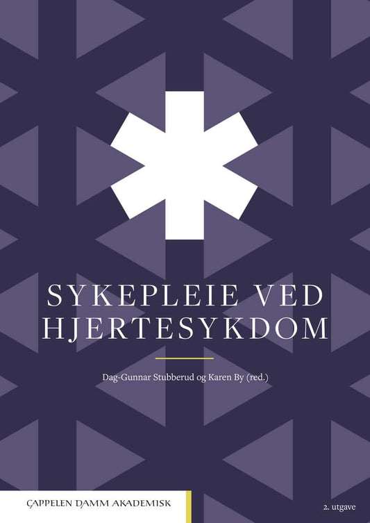 Stubberud, Dag-Gunnar | By, Karen [red.] | Sykepleie ved hjertesykdom