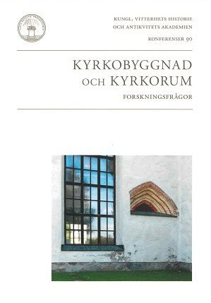 von Bonsdorff, Jan | Brohed, Ingmar | Jarlert, Anders [red.] | Kyrkobyggnad och kyrkorum