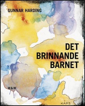 Harding, Gunnar | Det brinnande barnet