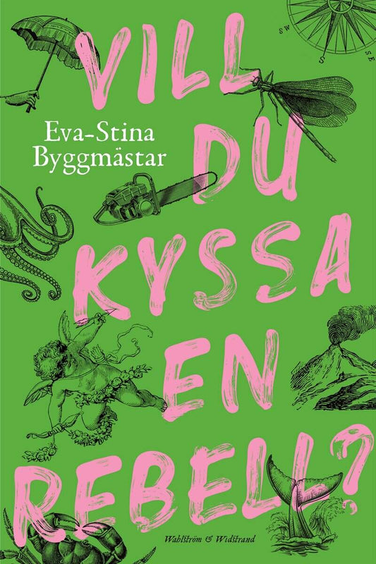 Byggmästar, Eva-Stina | Vill du kyssa en rebell?