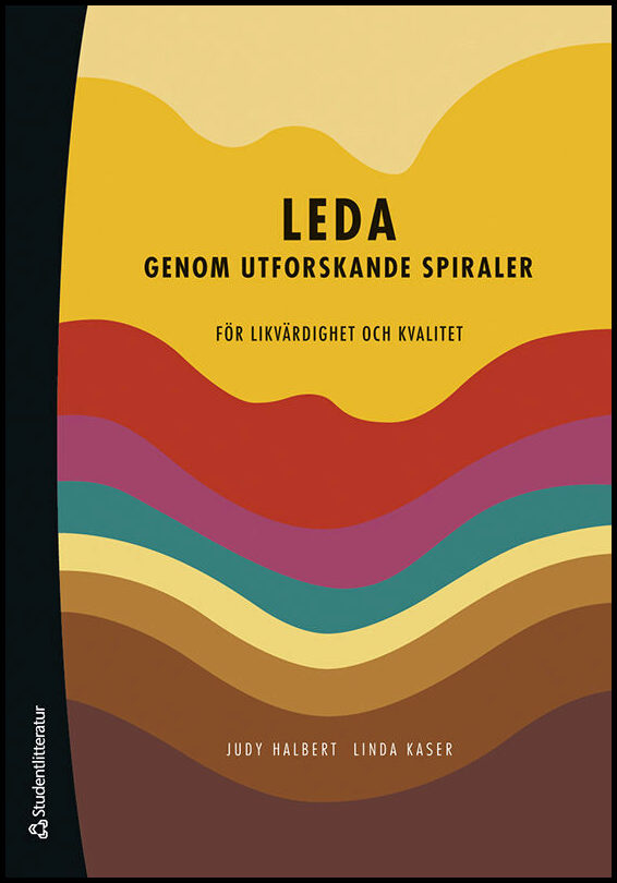 Halbert, Judy | Kaser, Linda | Leda genom utforskande spiraler : För likvärdighet och kvalitet