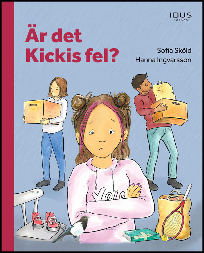 Sköld, Sofia | Är det Kickis fel?