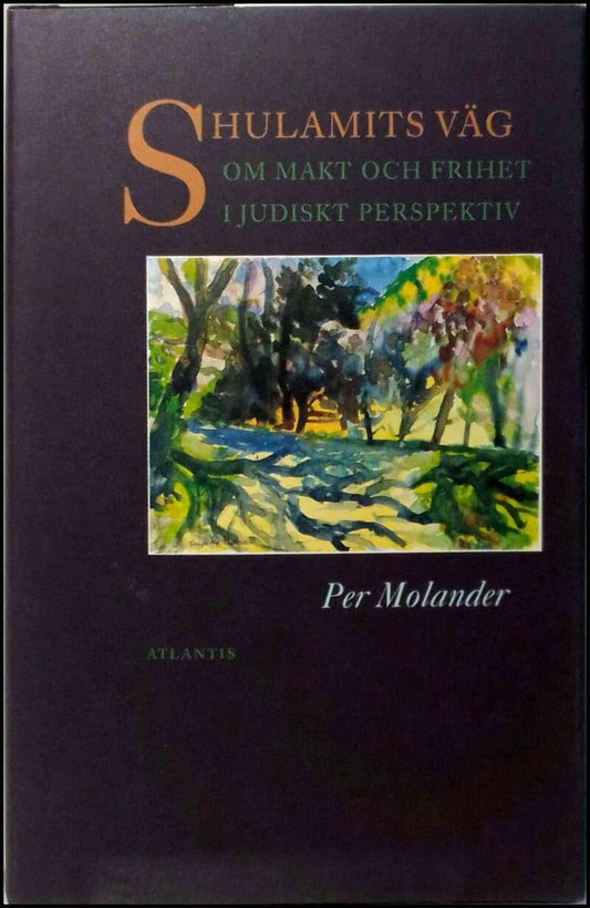 Molander, Per | Shulamits väg : Om makt och frihet i judiskt perspektiv