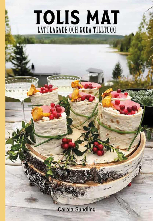 Sundling, Carola | Tolis mat : Lättlagade och goda tilltugg