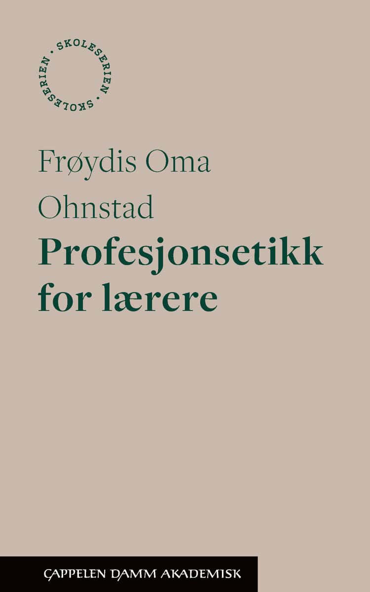 Oma Ohnstad, Frøydis | Profesjonsetikk for lærere