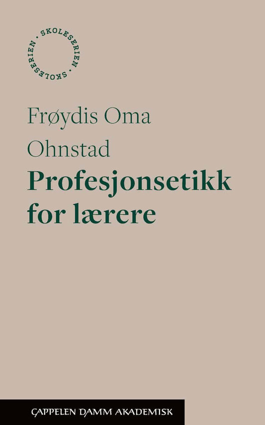 Oma Ohnstad, Frøydis | Profesjonsetikk for lærere