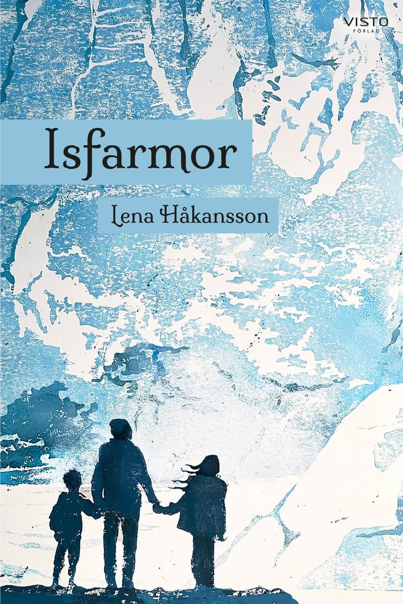 Håkansson, Lena | Isfarmor