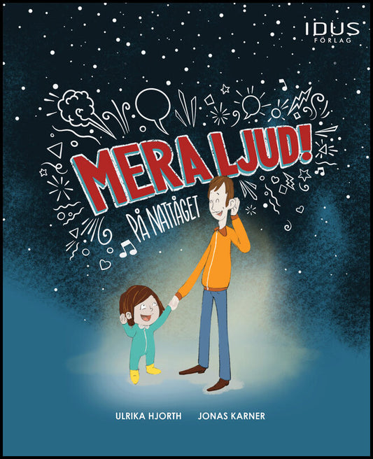 Hjorth, Ulrika | Mera ljud! På nattåget