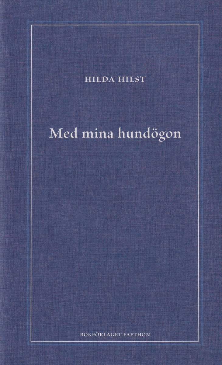 Hilst, Hilda | Med mina hundögon