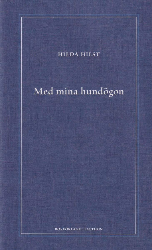 Hilst, Hilda | Med mina hundögon