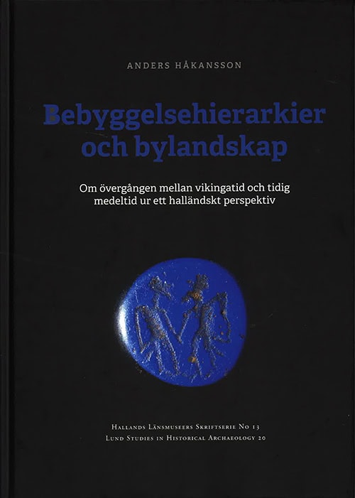 Håkansson, Anders | Bebyggelsehierarkier och bylandskap