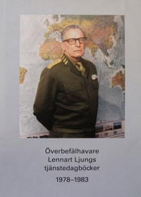 Ljung, Lennart | Överbefälhavare Lennart Ljungs tjänstedagböcker 1978-1983. Del 1