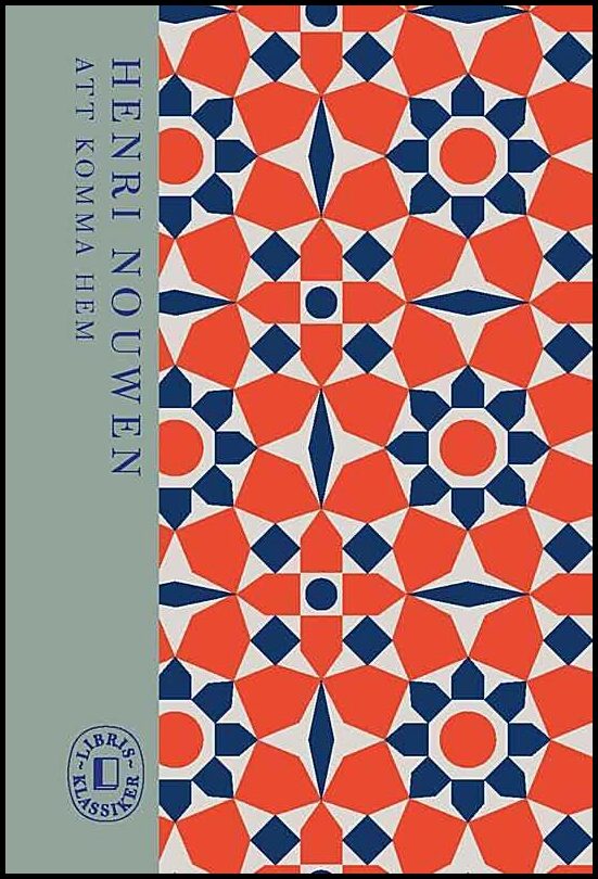 Nouwen, Henri | Att komma hem : Den förlorade sonens återkomst