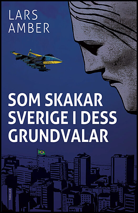 Amber, Lars | Som skakar Sverige i dess grundvalar