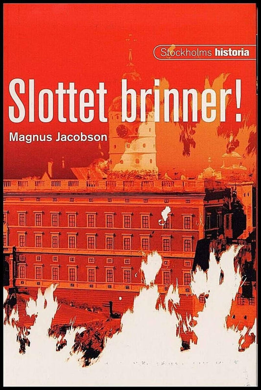 Jacobson, Magnus | Slottet brinner!