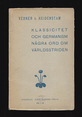 Heidenstam, Verner von | Klassicitet och germanism : Några ord om världsstriden