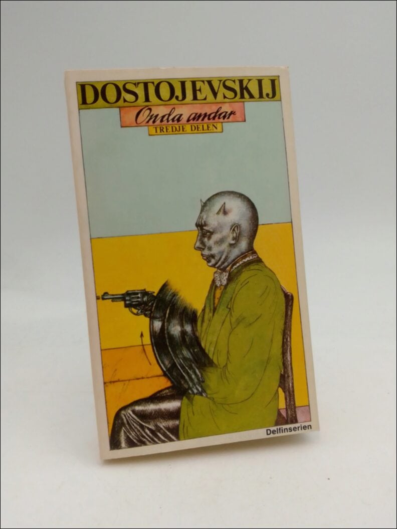 Dostojevskij, Fjodor | Onda andar : Tredje delen