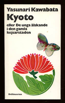 Kawabata, Yasunari | Kyoto : eller De unga älskande i den gamla Kejsarstaden
