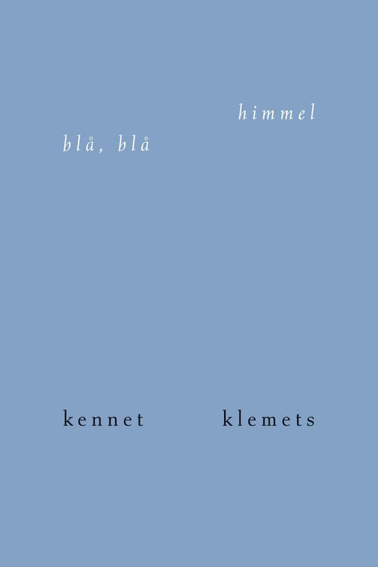 Klemets, Kennet | Blå, blå himmel