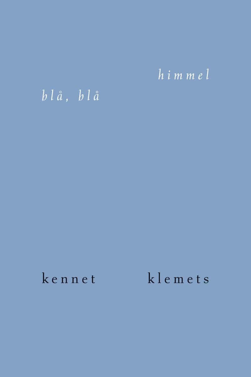 Klemets, Kennet | Blå, blå himmel