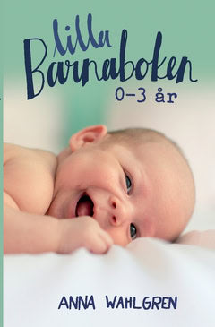 Wahlgren, Anna | Lilla Barnaboken : 0-3 år