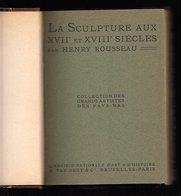 Rousseau, Henry | La Sculpture aux XVIIe et XVIIIe Siècles