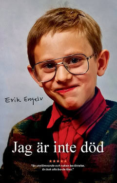 Engelv, Erik | Jag är inte död